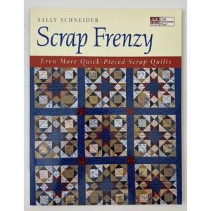 Scrap Frenzy: All New Quick-Pieced Scrap Quilts - Paperback Book